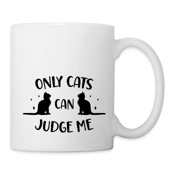 Nur Katzen können mich beurteilen schwarze Version - Tasse - Weiß - Rechts