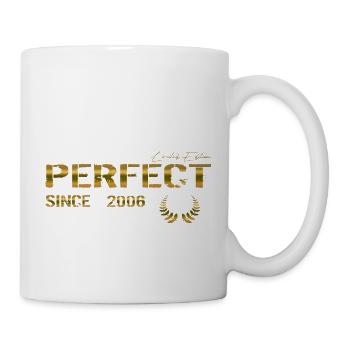 Perfect since 2006 - Tasse - Weiß - Rechts