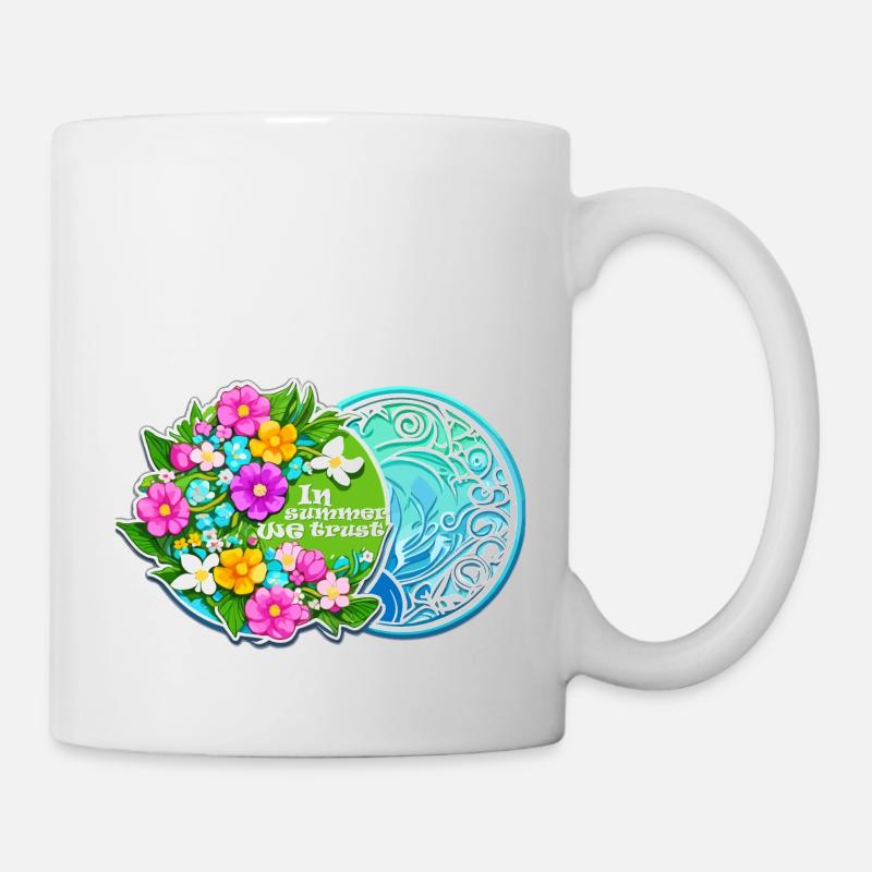 Im Sommer vertrauen wir - Tasse - Weiß