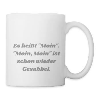 Moin - Norddeutsche Begrüßung - Tasse - Weiß - Rechts