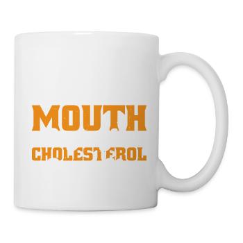 Mouth Says Yes, Cholesterol Says No 3 - Mug - white - Right