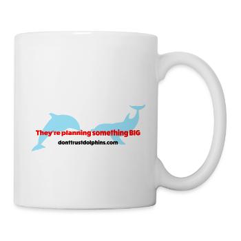 Dolphin Conspiracy Theory - Mug - white - Right