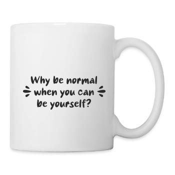 Why be normal when you can be yourself? - Mug - white - Right