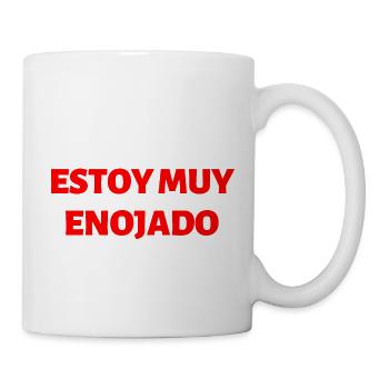 Spanisch Sprache ich bin wütend - Tasse - Weiß - Rechts