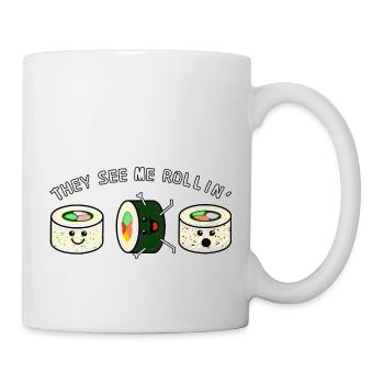 They see me rollin' Sushi - Tasse - Weiß - Rechts