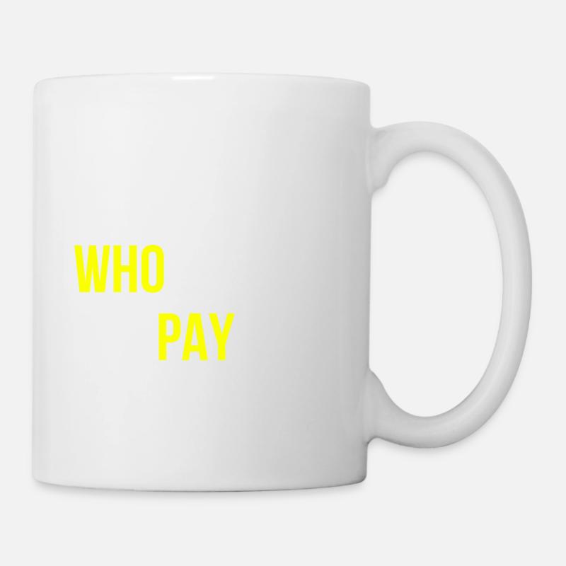 Politik Spruch Englisch - Tasse - Weiß