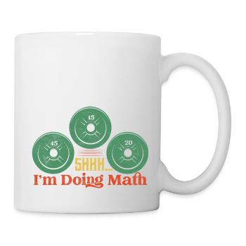 Shhh I'm Doing Math Workout Training Weight Liftin - Mug - white - Right