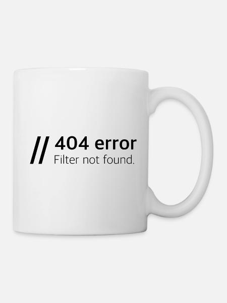 Filter not found - Tasse - Weiß