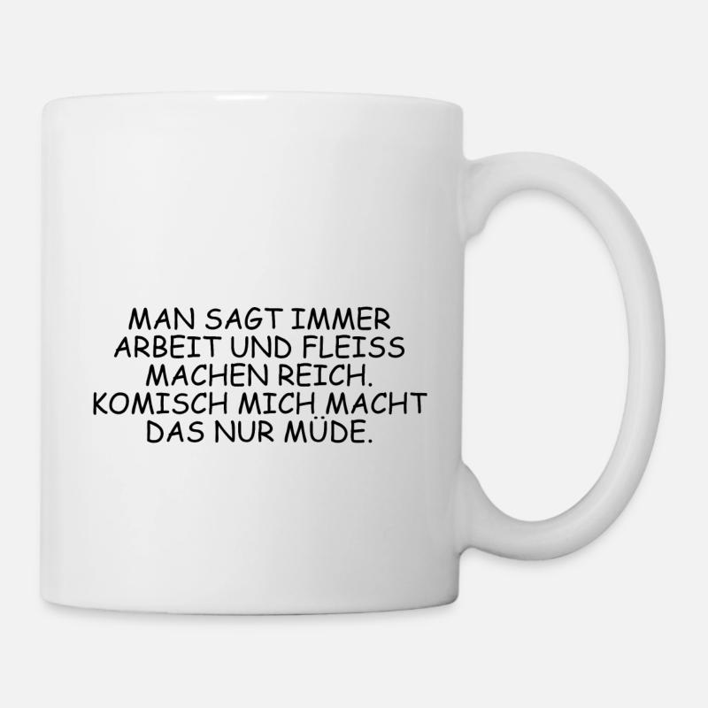 MAN SAGT IMMER ABEIT... - Tasse - Weiß