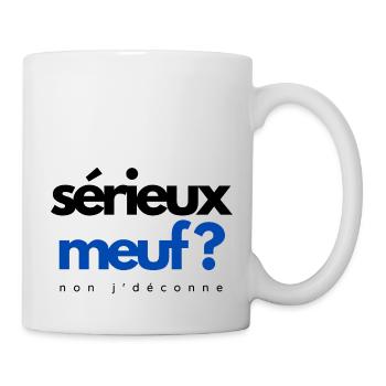 Ernsthaftes Mädchen? nein, ich mache Witze - Tasse - Weiß - Rechts