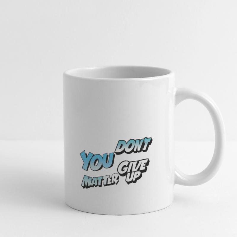 Gebt nicht auf oder ja Tasse