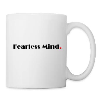 Fearless Mind - Tasse - Weiß - Rechts