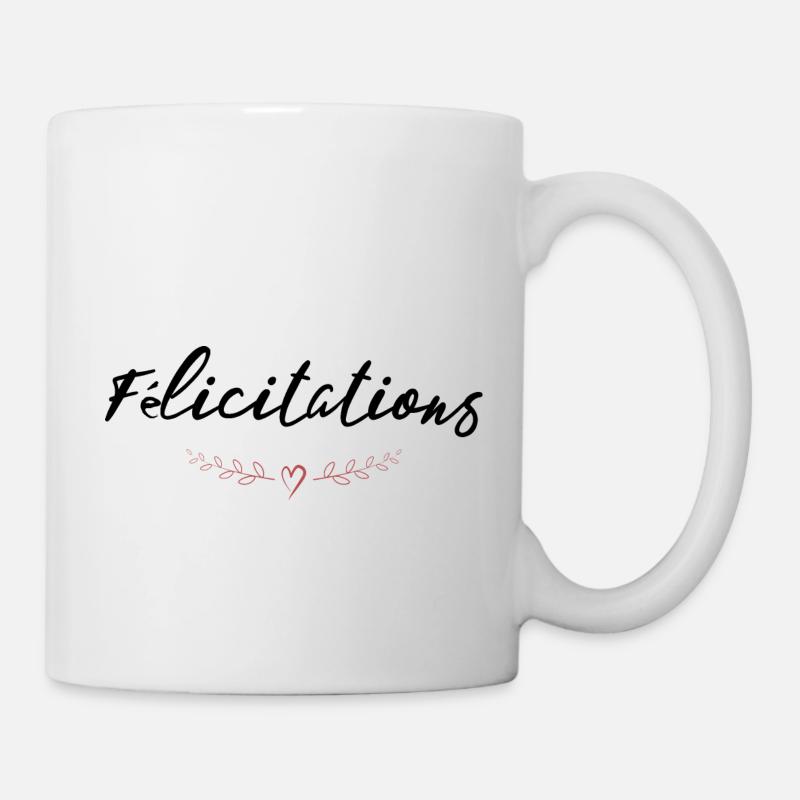 BRAVO. FELICITATIONS. NAISSANCE. ANNIVERSAIRE. BAC - Mug blanc - blanc