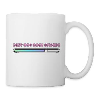 Just one more episode - Serienlover - Tasse - Weiß - Rechts