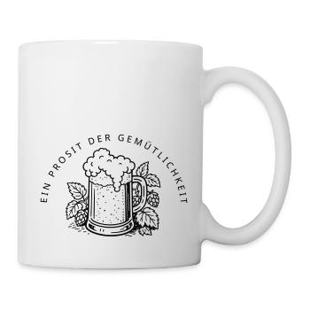 Ein Prosit der Gemütlichkeit - Tasse - Weiß - Rechts