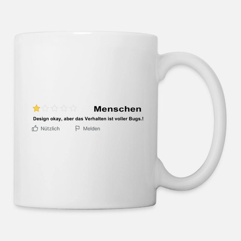 Menschen Bewertung - Design Ok aber voller Bugs! - Tasse - Weiß