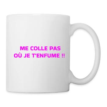 Steck mich nicht dorthin, wo ich dich räuchere - Tasse - Weiß - Rechts