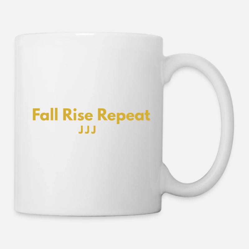 Fall Rise Wiederholung - Tasse - Weiß