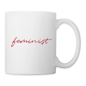 Feminist  - Tasse - Weiß - Rechts