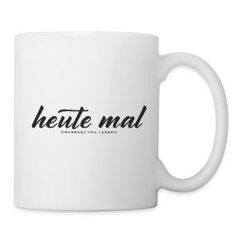 Heute mal überraschen lassen – Minimal Typografie - Tasse - Weiß - Rechts