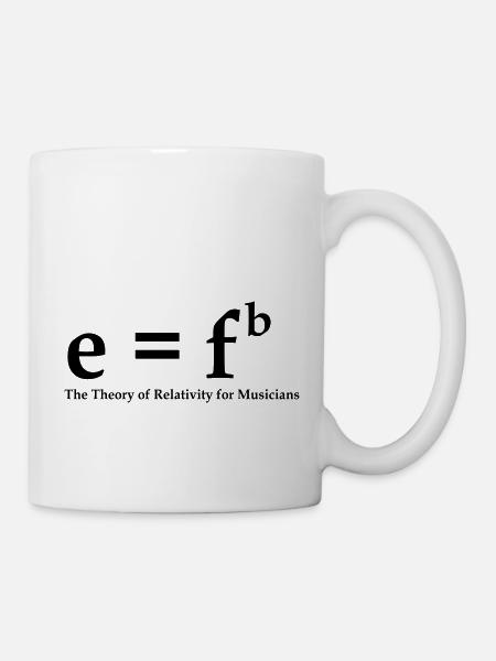 E=fb, theory of relativity for musicians - Mug - white