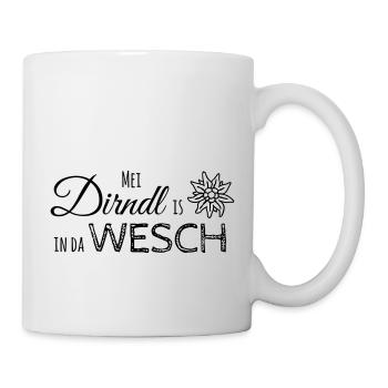 Mei Dirndl is in da Wesch - Tasse - Weiß - Rechts