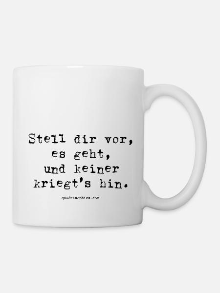 keiner kriegts hin - Tasse - Weiß