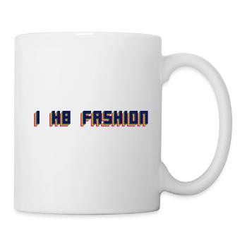 I hate Fashion - Mug - white - Right