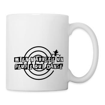 Rien n'arrête un peuple qui danse - Mug blanc - blanc - Droite