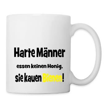 Harte Männer essen keinen Honig, sie kauen Bienen! - Tasse - Weiß - Rechts