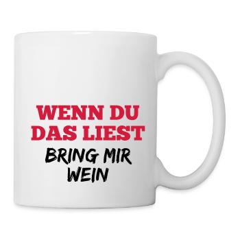 Lustig Wein Sprüche Geburtstag Geschenk - Tasse - Weiß - Rechts