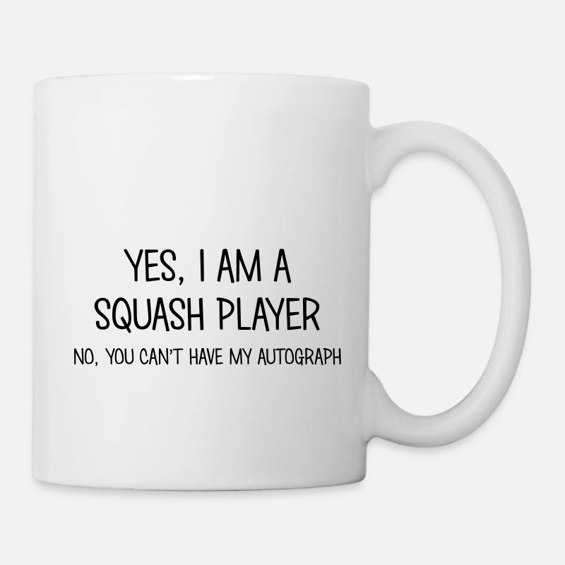 squash player yes no cant have autograph - Mug - white