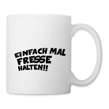 EINFACH MAL DIE FRESSE HALTEN - Tasse - Weiß - Rechts