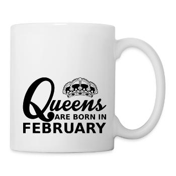 queens are born in february - Tasse - Weiß - Rechts