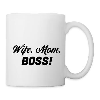 wife. mom. boss! - Tasse - Weiß - Rechts