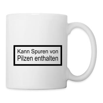 Kann Spuren von Pilzen - Tasse - Weiß - Rechts