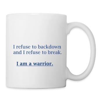 I Am A Warrior - Tasse - Weiß - Rechts