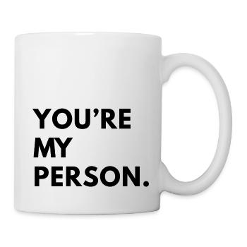 Du bist meine Person Greysanatomy - Tasse - Weiß - Rechts