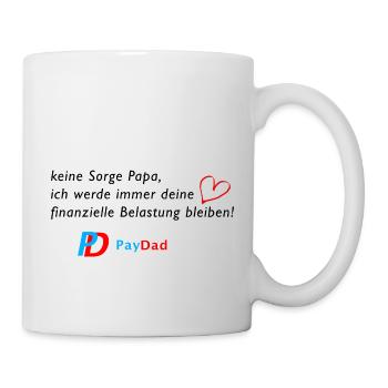 Finanzielle Belastung - PayDad - Papa - schwarz - Tasse - Weiß - Rechts