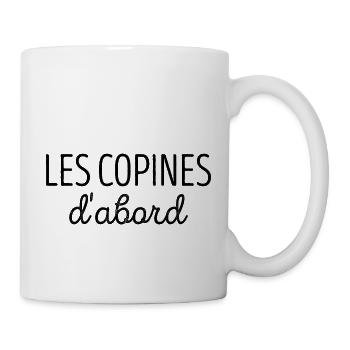 Les copines d'abord cadeau citation drôle d'amitié - Mug blanc - blanc - Droite