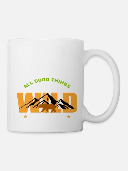 All good things are wild and free - Tasse - Weiß