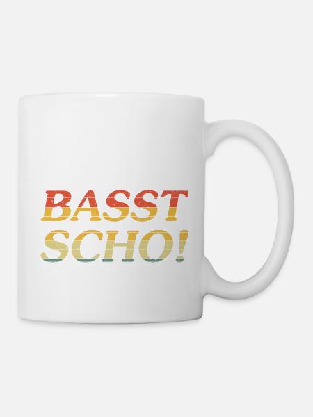 Basst Scho! - Tasse - Weiß