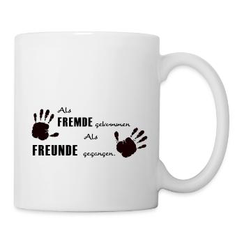 Als Fremde gekommen, als Freunde gegangen - Tasse - Weiß - Rechts