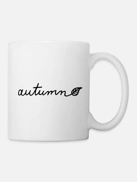 Herbst autumn schöne Schrift Geschenk Geburtstag - Tasse - Weiß