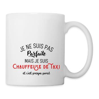 Pas parfaite mais chauffeuse taxi - Mug blanc - blanc - Droite