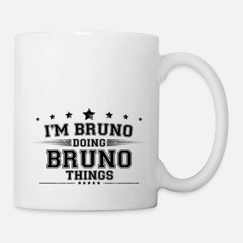 Ich bin Bruno, der Bruno-Dinge macht - Tasse - Weiß