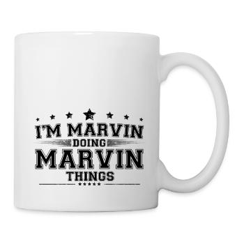 Ich bin Marvin, der Marvin-Sachen macht - Tasse - Weiß - Rechts