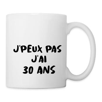 J'PEUX PAS J'AI 30 ANS - Mug blanc - blanc - Droite