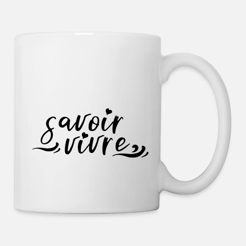 Savoir vivre - Tasse - Weiß