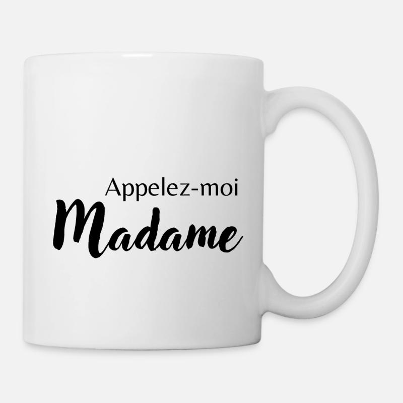 Appelez-moi Madame - Mug blanc - blanc
